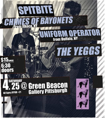 Spitbite, Chimes of Bayonets, Uniform Operator, and The Yeggs @ Green Beacon Gallery
